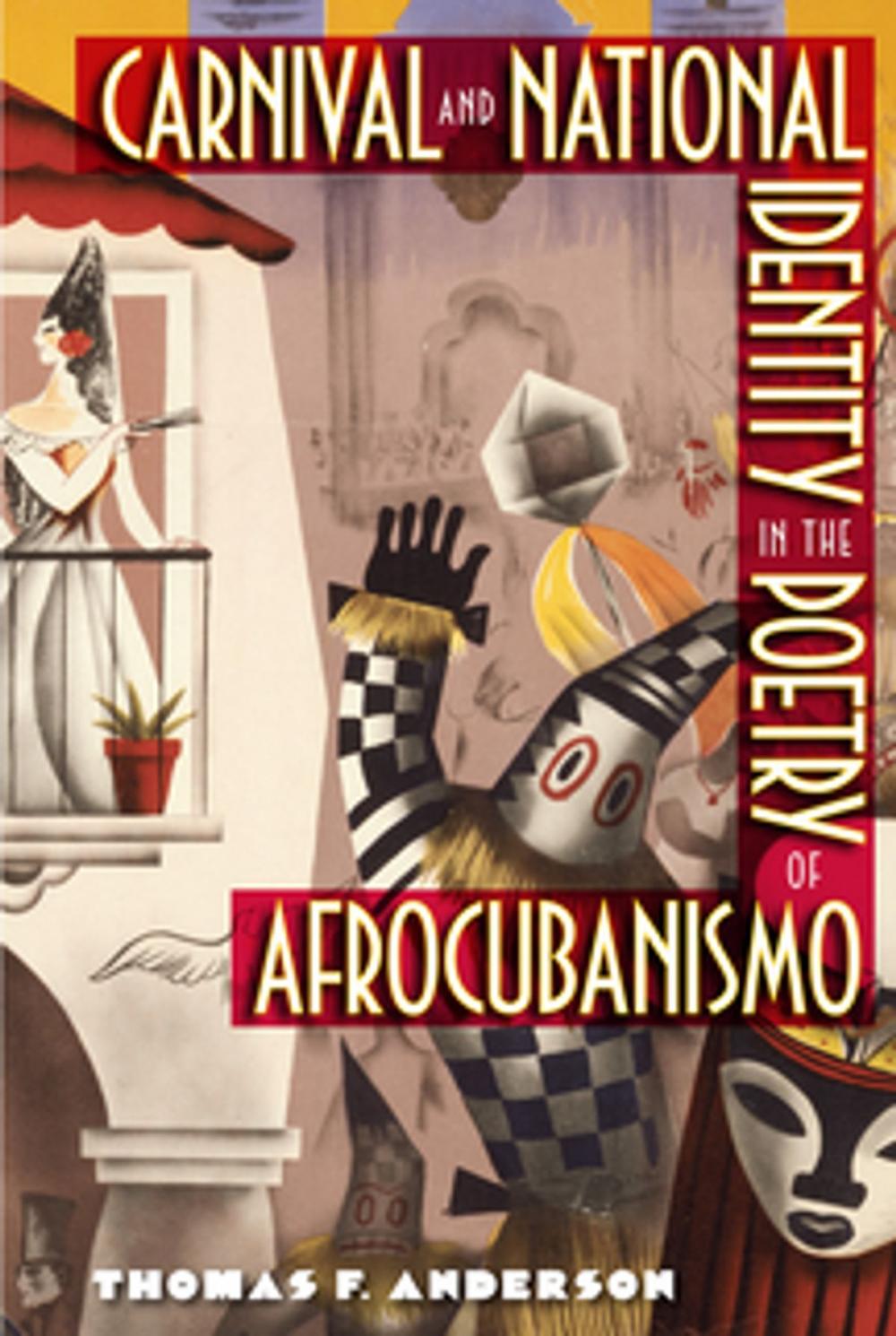 Big bigCover of Carnival and National Identity in the Poetry of Afrocubanismo