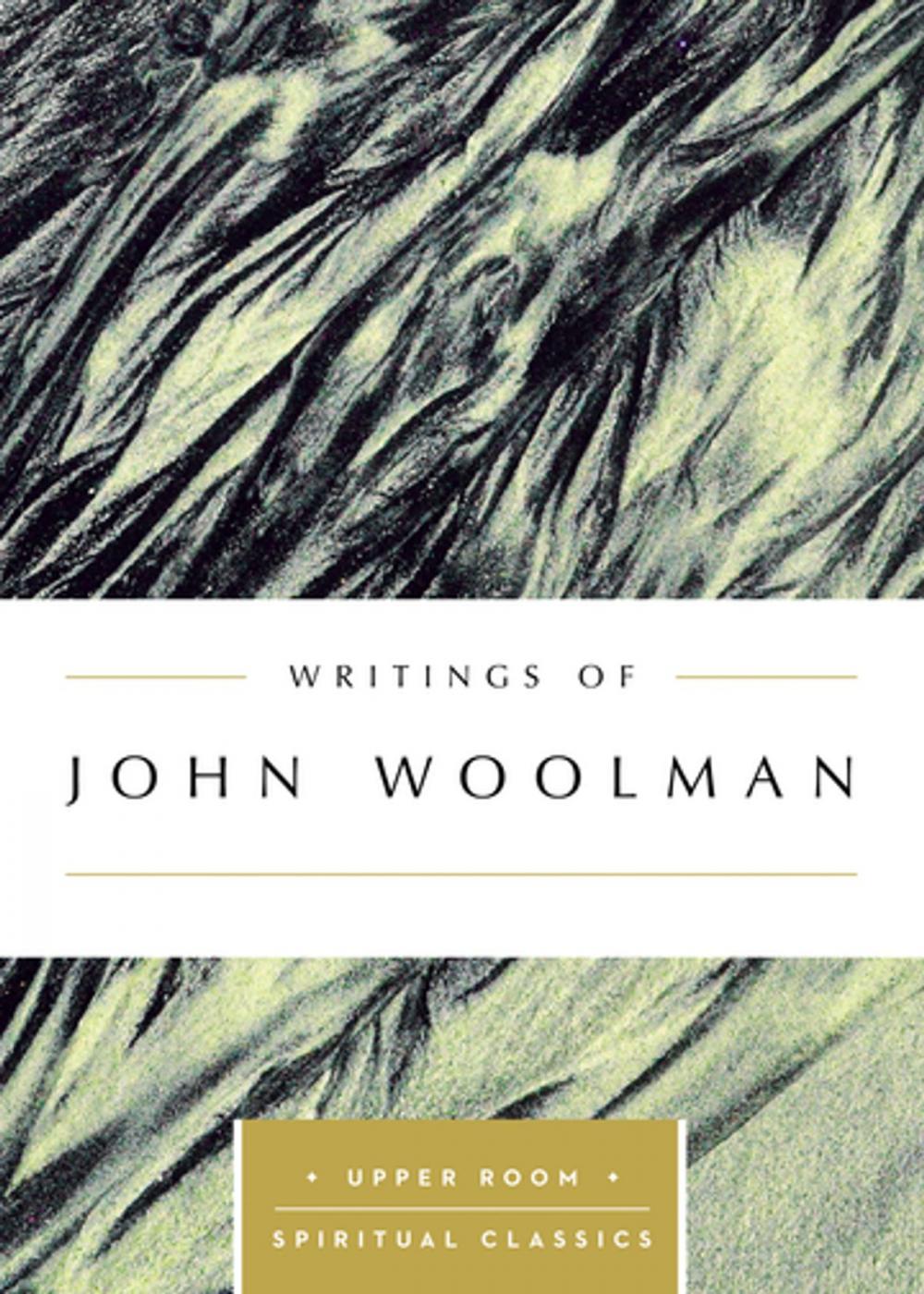Big bigCover of Writings of John Woolman (Annotated)