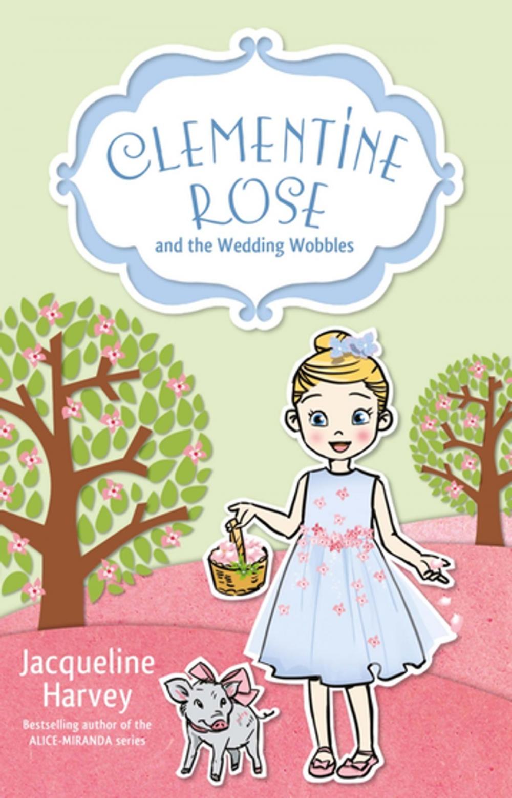 Big bigCover of Clementine Rose and the Wedding Wobbles 13