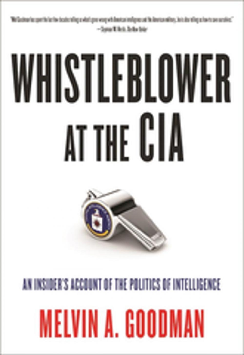 Big bigCover of Whistleblower at the CIA