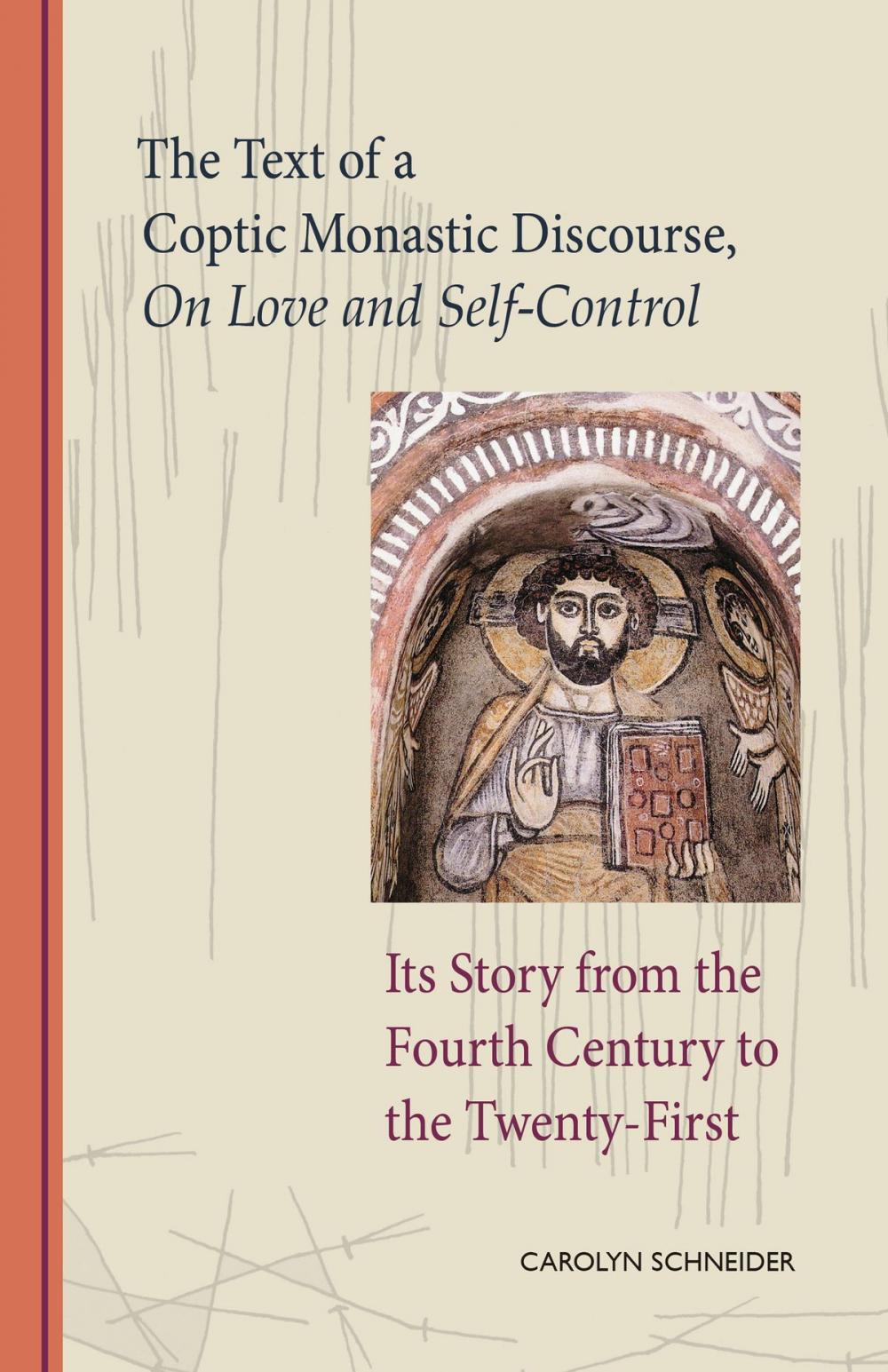 Big bigCover of The Text of a Coptic Monastic Discourse On Love and Self-Control