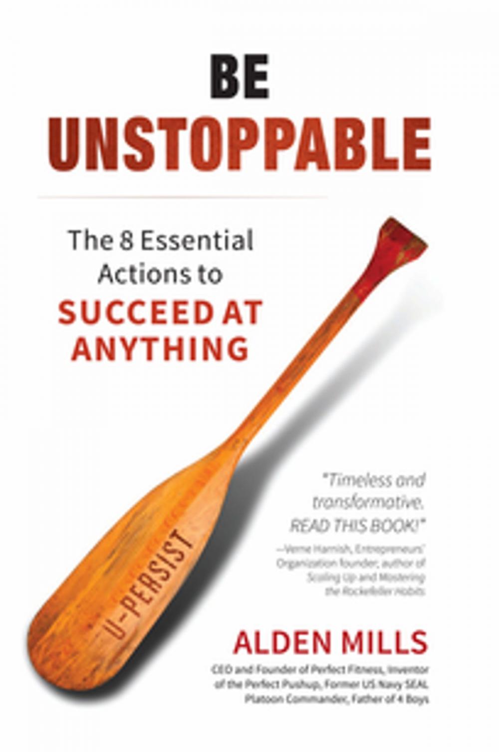 Big bigCover of Be Unstoppable: The 8 Essential Actions to Succeed at Anything