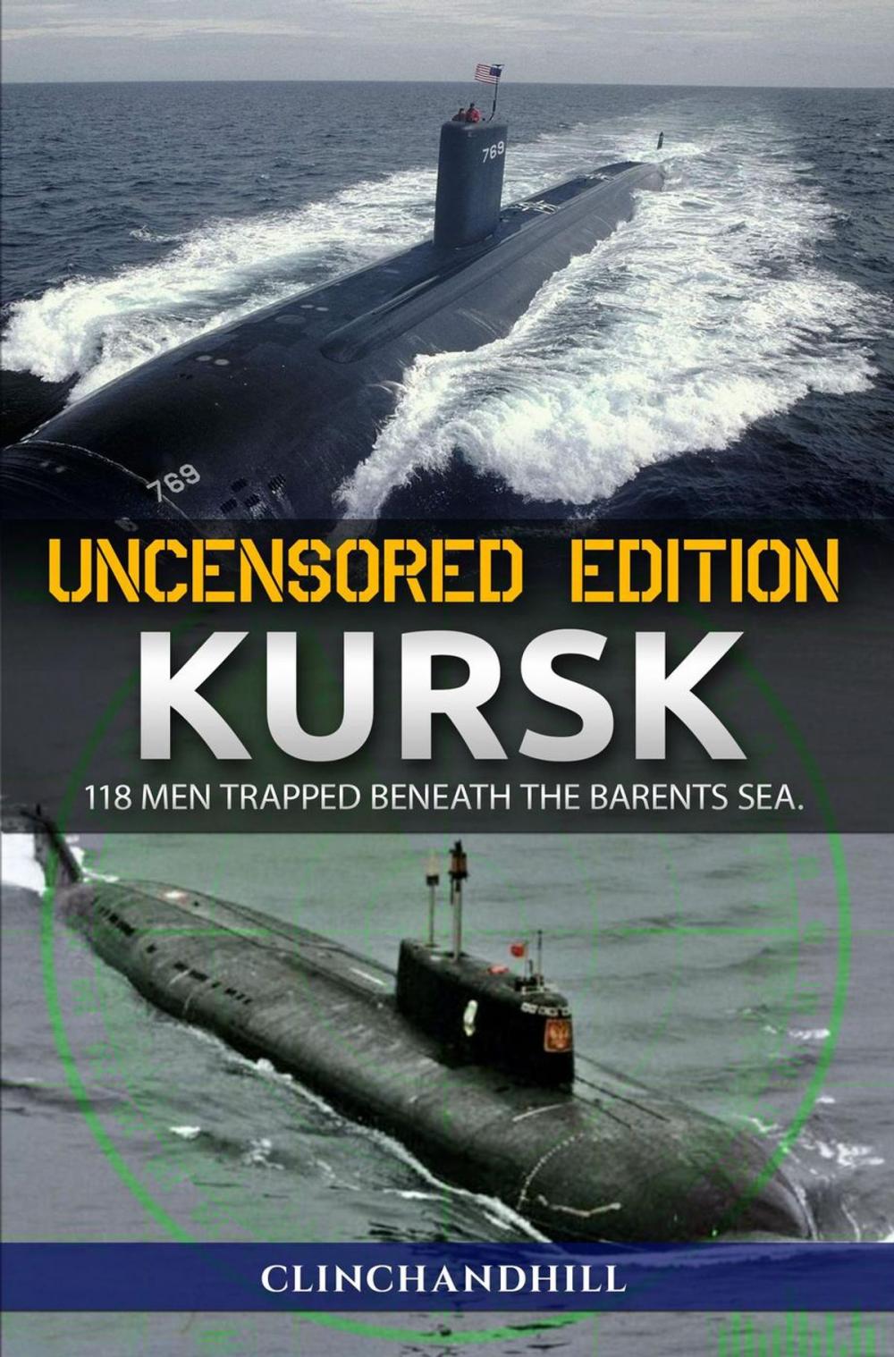 Big bigCover of Kursk, 118 men trapped beneath the Barents sea