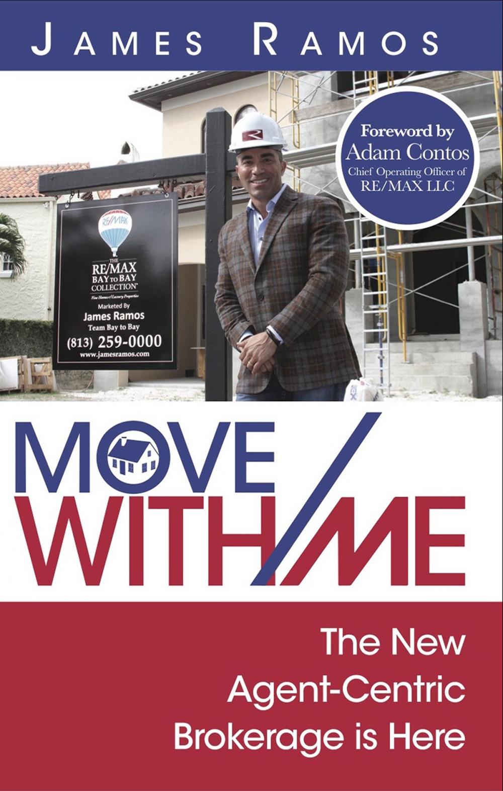 Big bigCover of Move With Me: The New Agent-Centric Brokerage is Here
