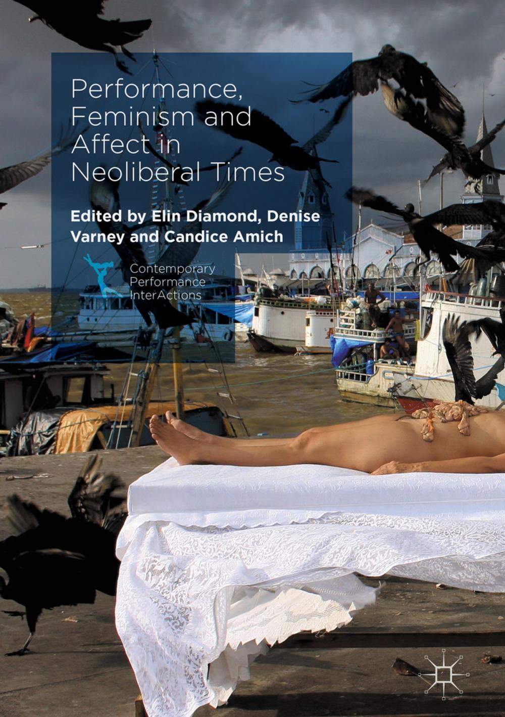 Big bigCover of Performance, Feminism and Affect in Neoliberal Times