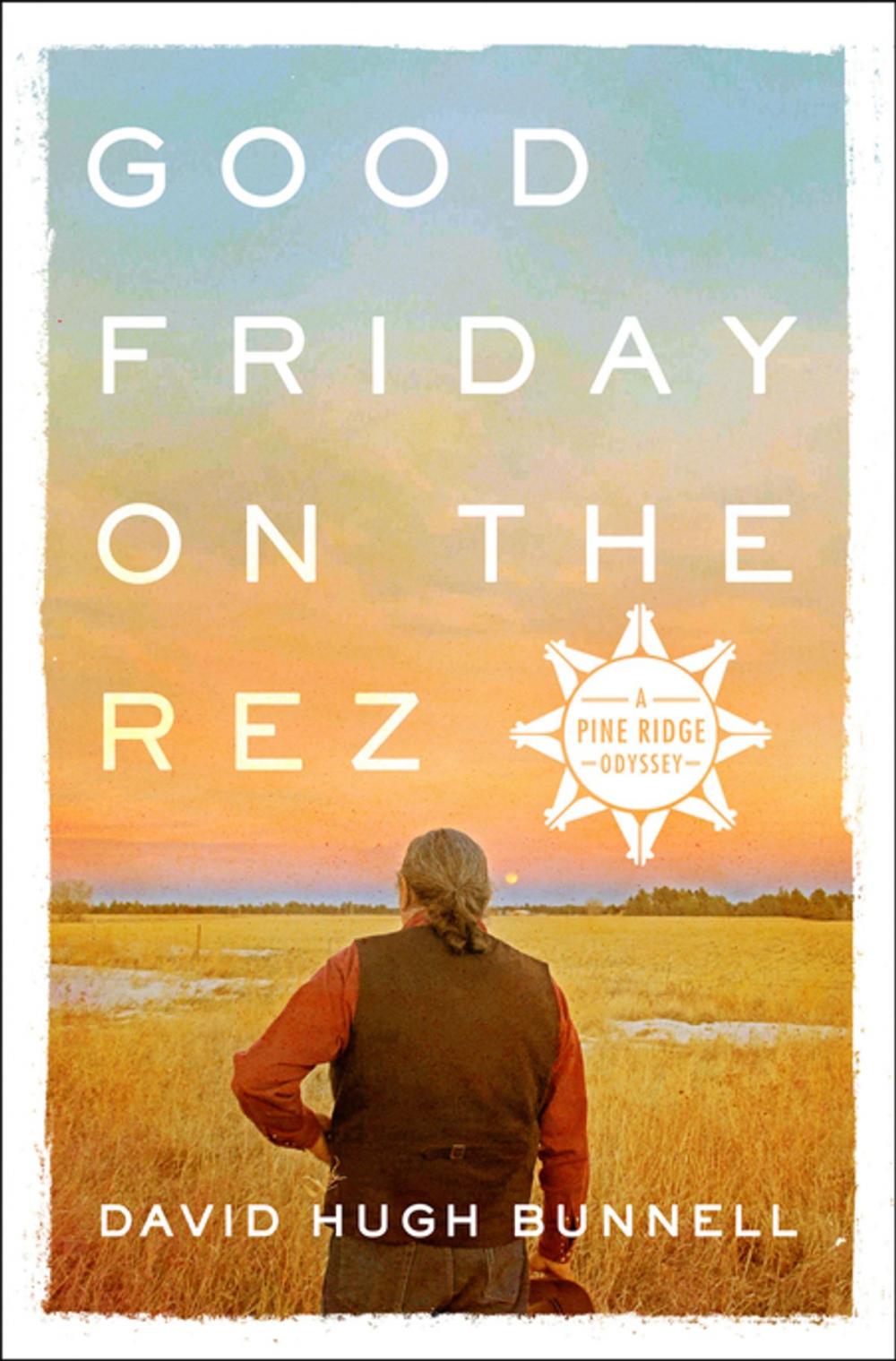 Big bigCover of Good Friday on the Rez