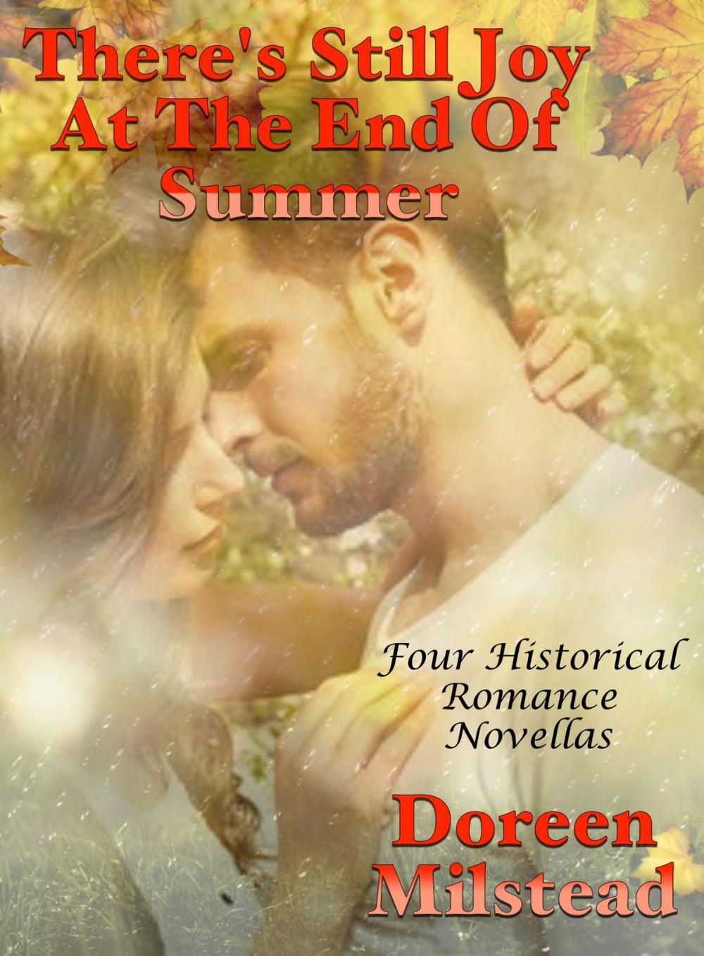 Big bigCover of There’s Still Joy At The End Of Summer: Four Historical Romance Novellas