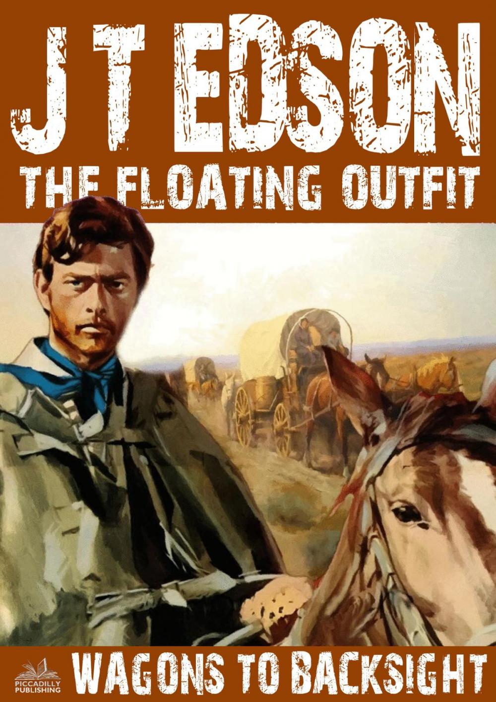 Big bigCover of The Floating Outfit 11: Wagons to Backsight