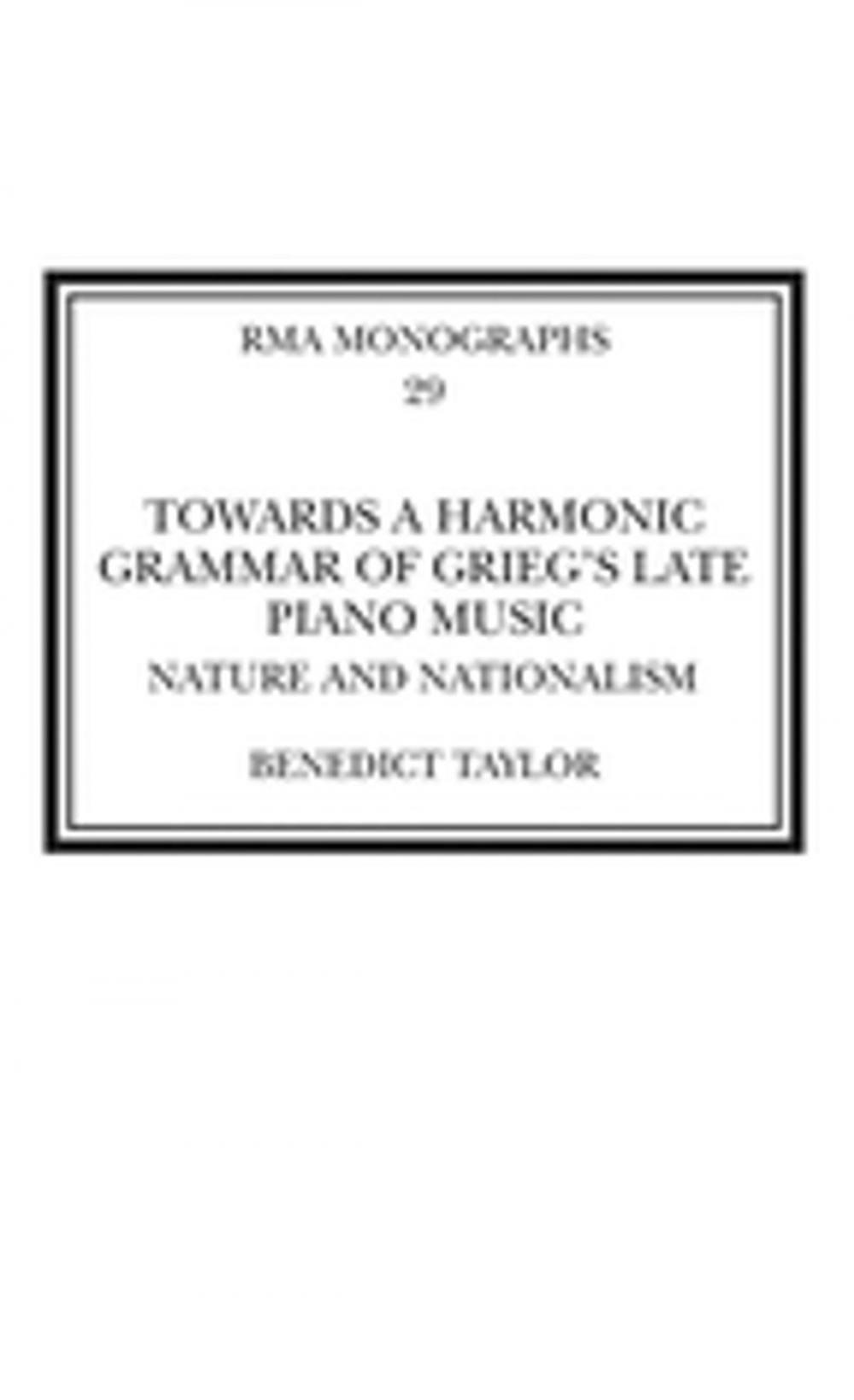 Big bigCover of Towards a Harmonic Grammar of Grieg's Late Piano Music