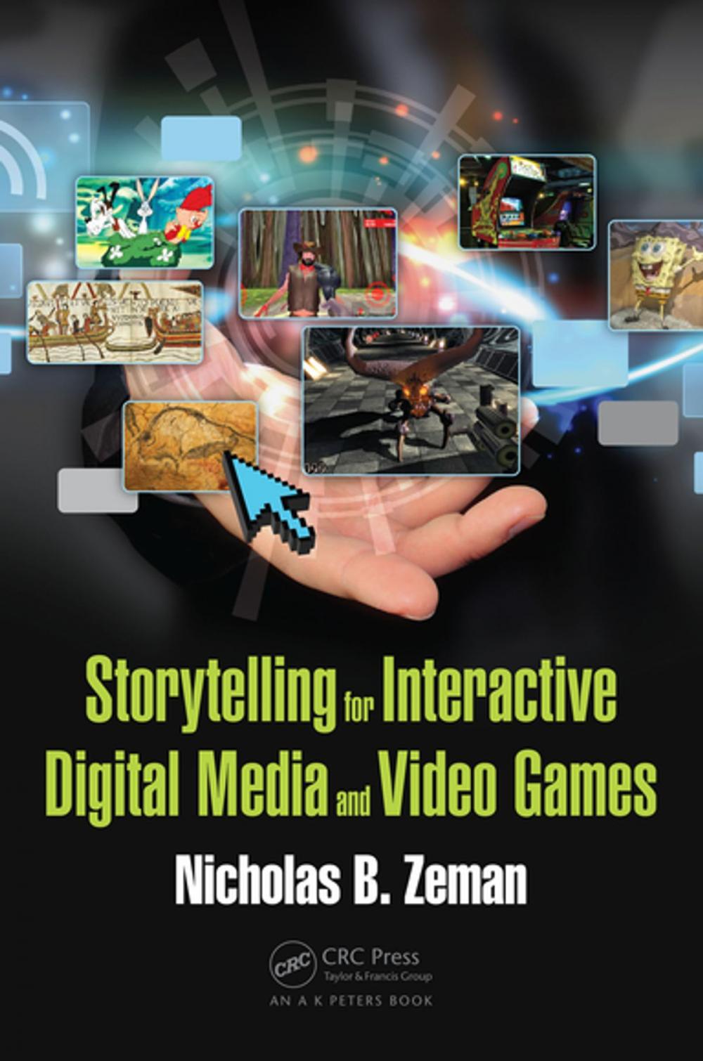 Big bigCover of Storytelling for Interactive Digital Media and Video Games