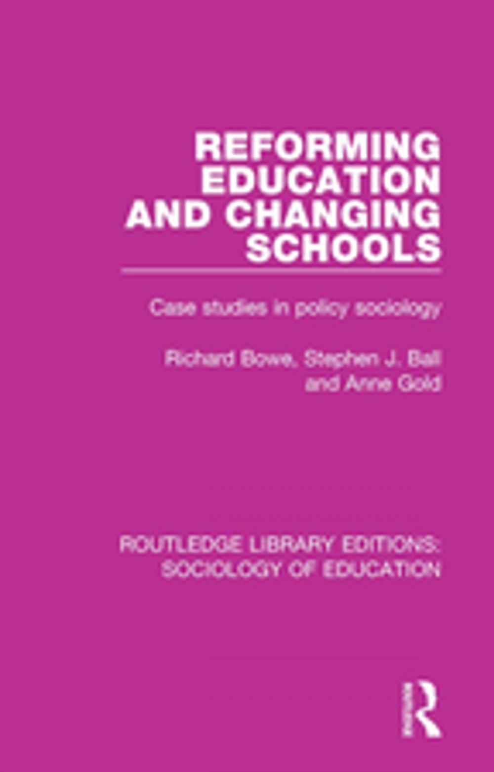 Big bigCover of Reforming Education and Changing Schools