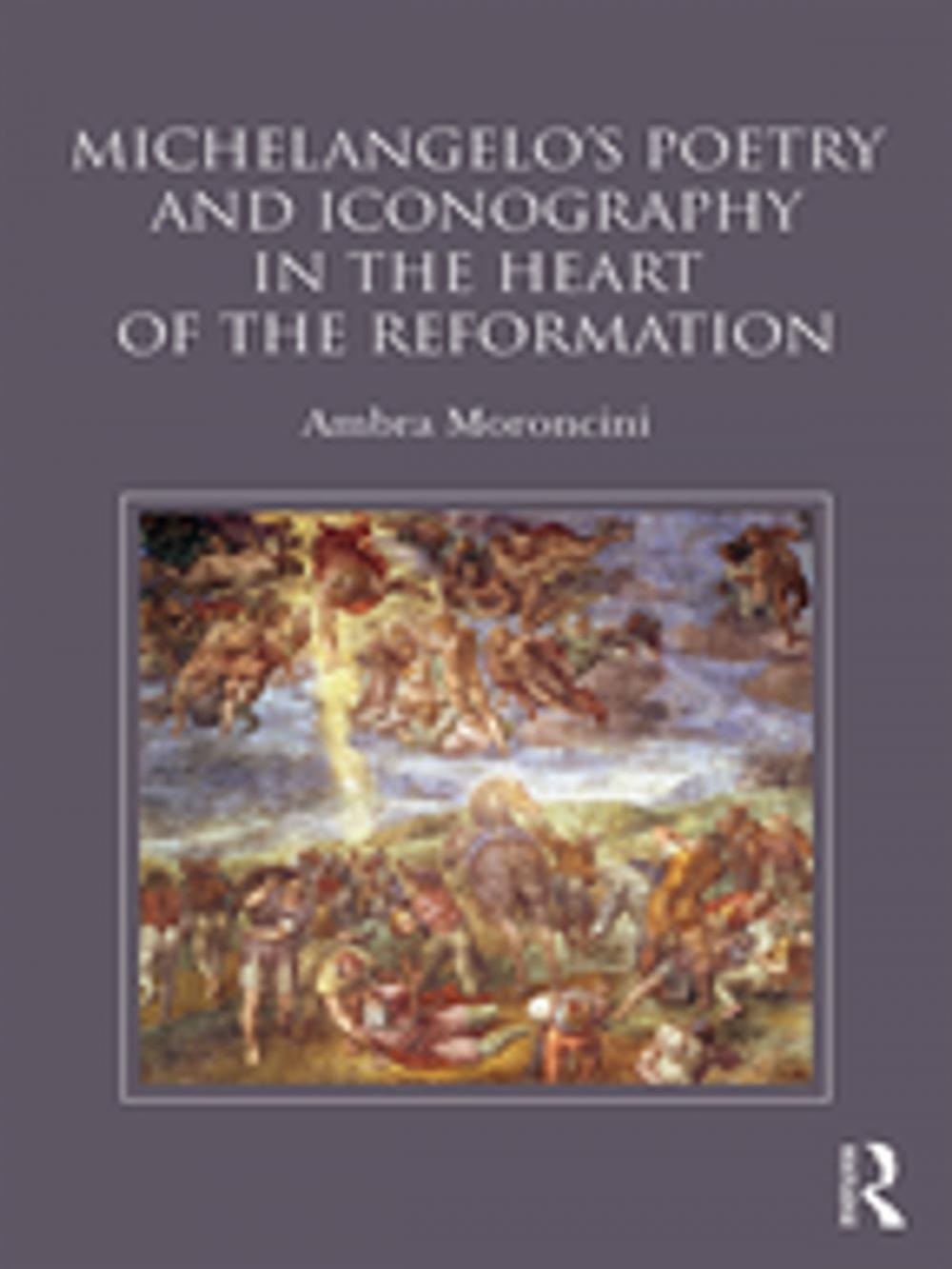 Big bigCover of Michelangelo's Poetry and Iconography in the Heart of the Reformation