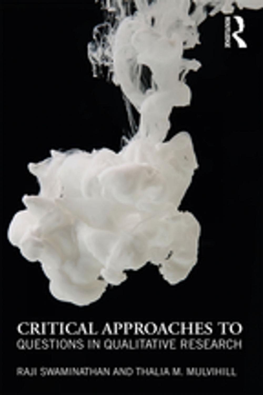 Big bigCover of Critical Approaches to Questions in Qualitative Research