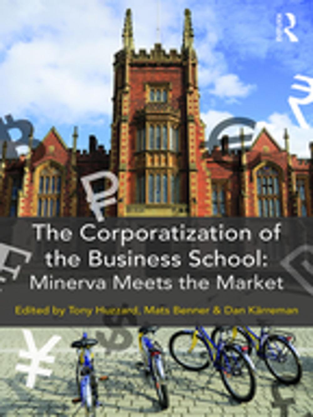 Big bigCover of The Corporatization of the Business School