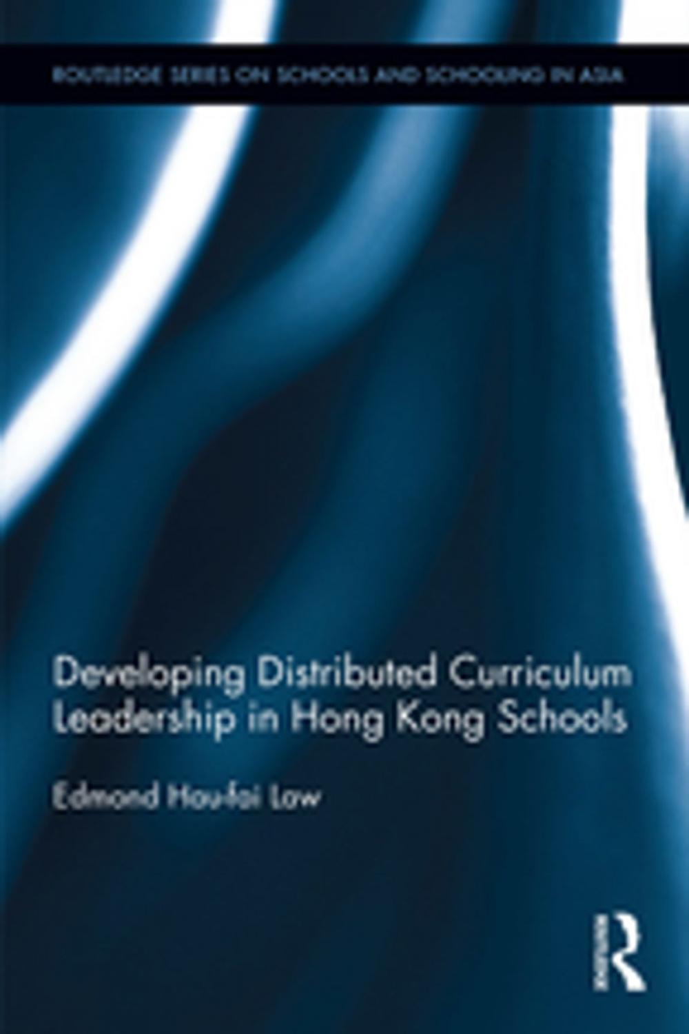 Big bigCover of Developing Distributed Curriculum Leadership in Hong Kong Schools