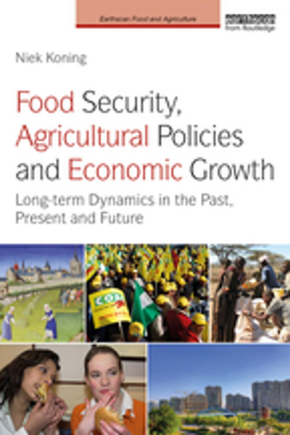 Big bigCover of Food Security, Agricultural Policies and Economic Growth