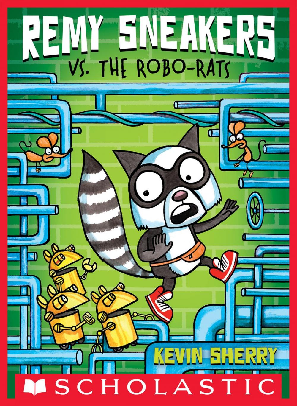 Big bigCover of Remy Sneakers vs. the Robo-Rats (Remy Sneakers #1)
