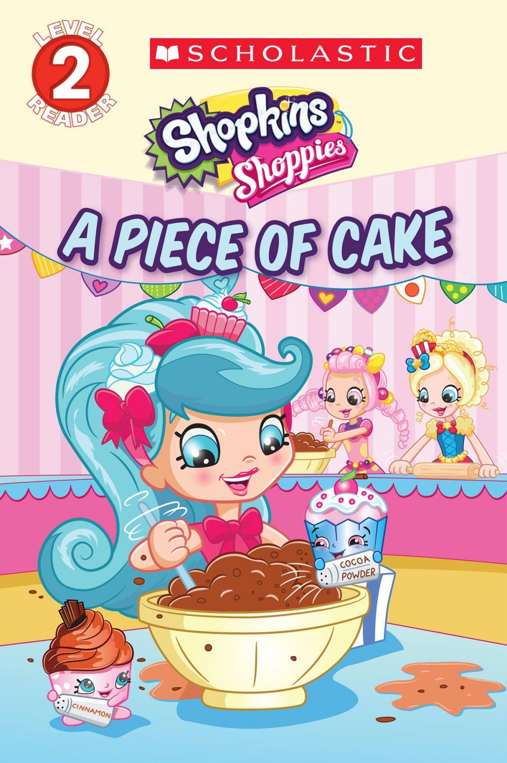 Big bigCover of A Piece of Cake (Shopkins: Shoppies)