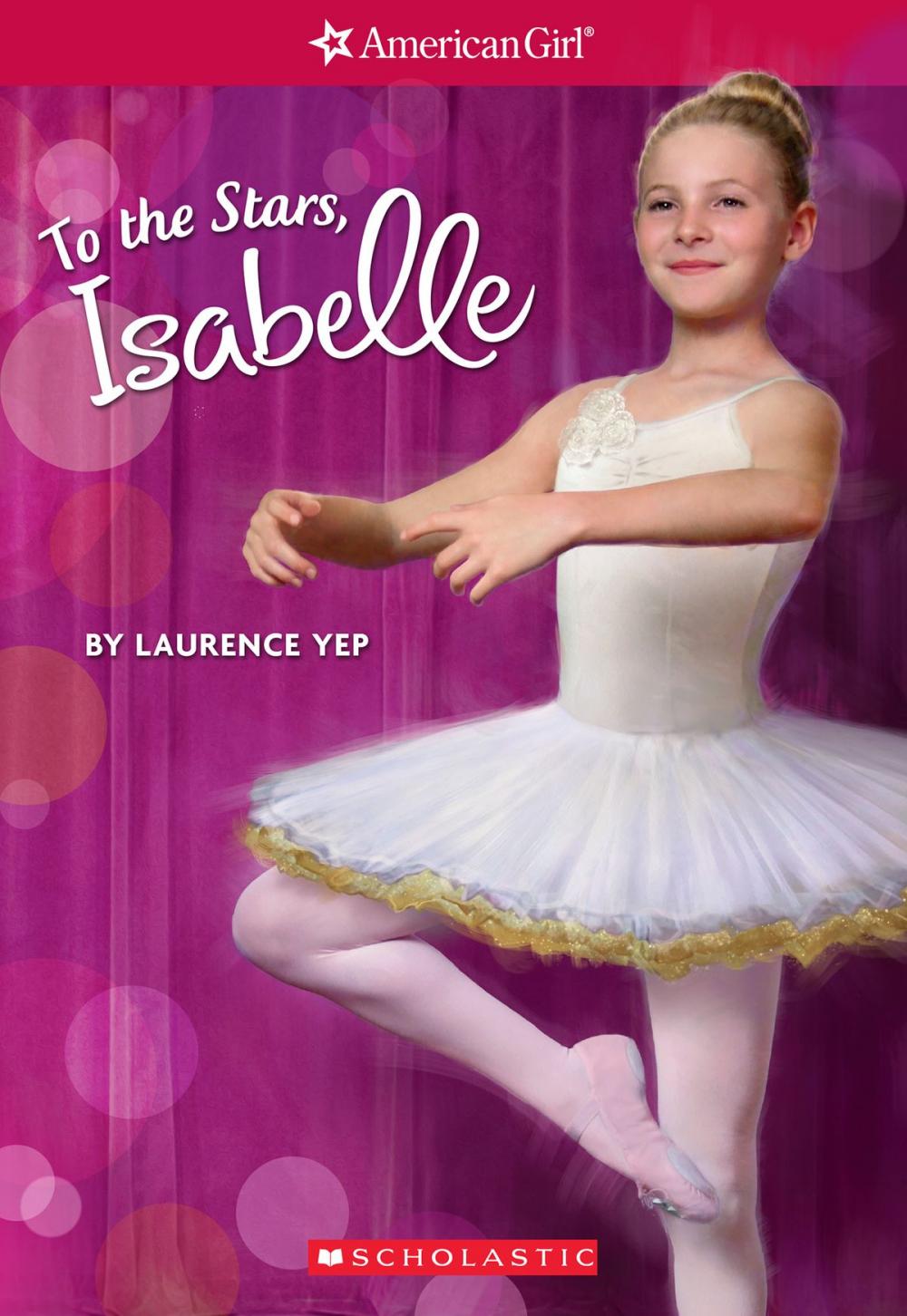 Big bigCover of To the Stars, Isabelle (American Girl: Girl of the Year 2014, Book 3)