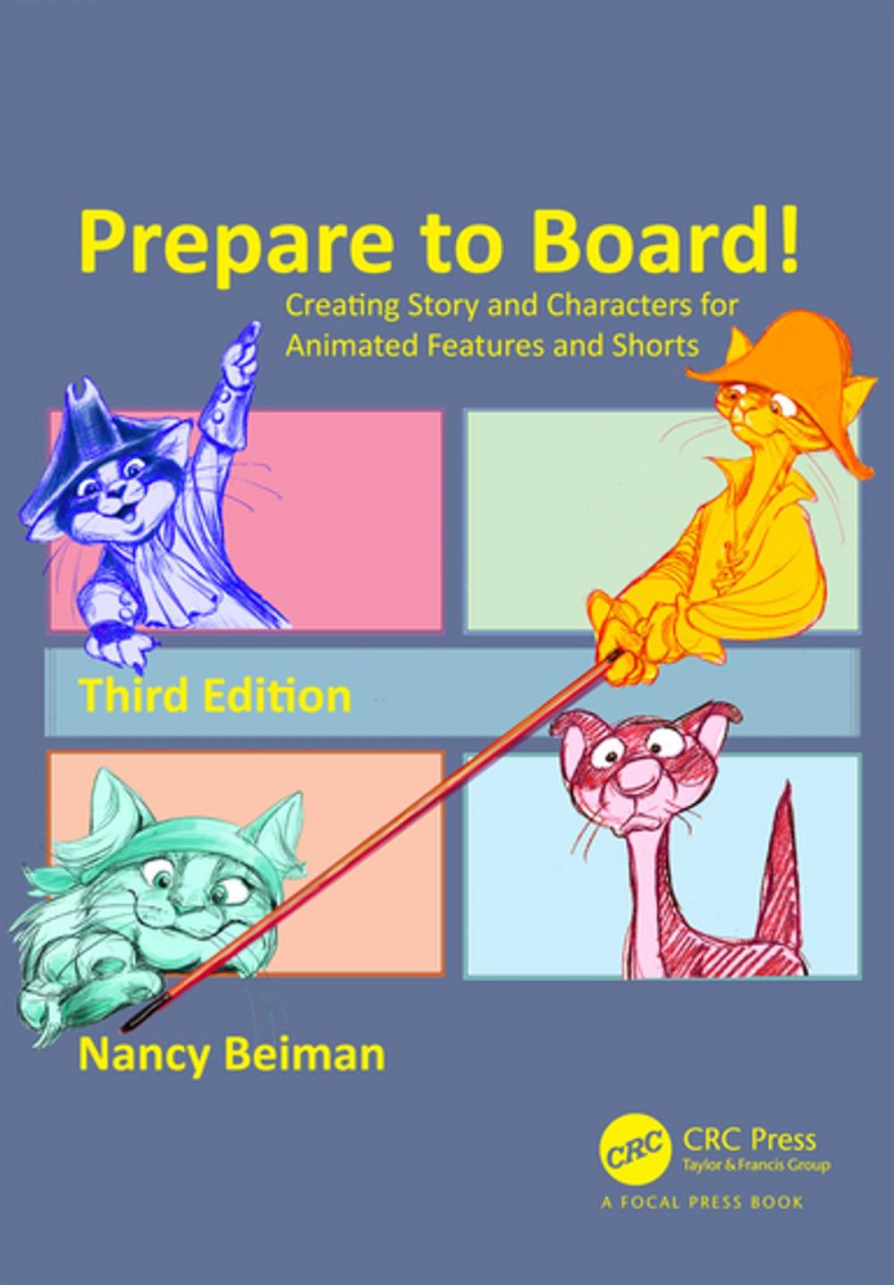 Big bigCover of Prepare to Board! Creating Story and Characters for Animated Features and Shorts