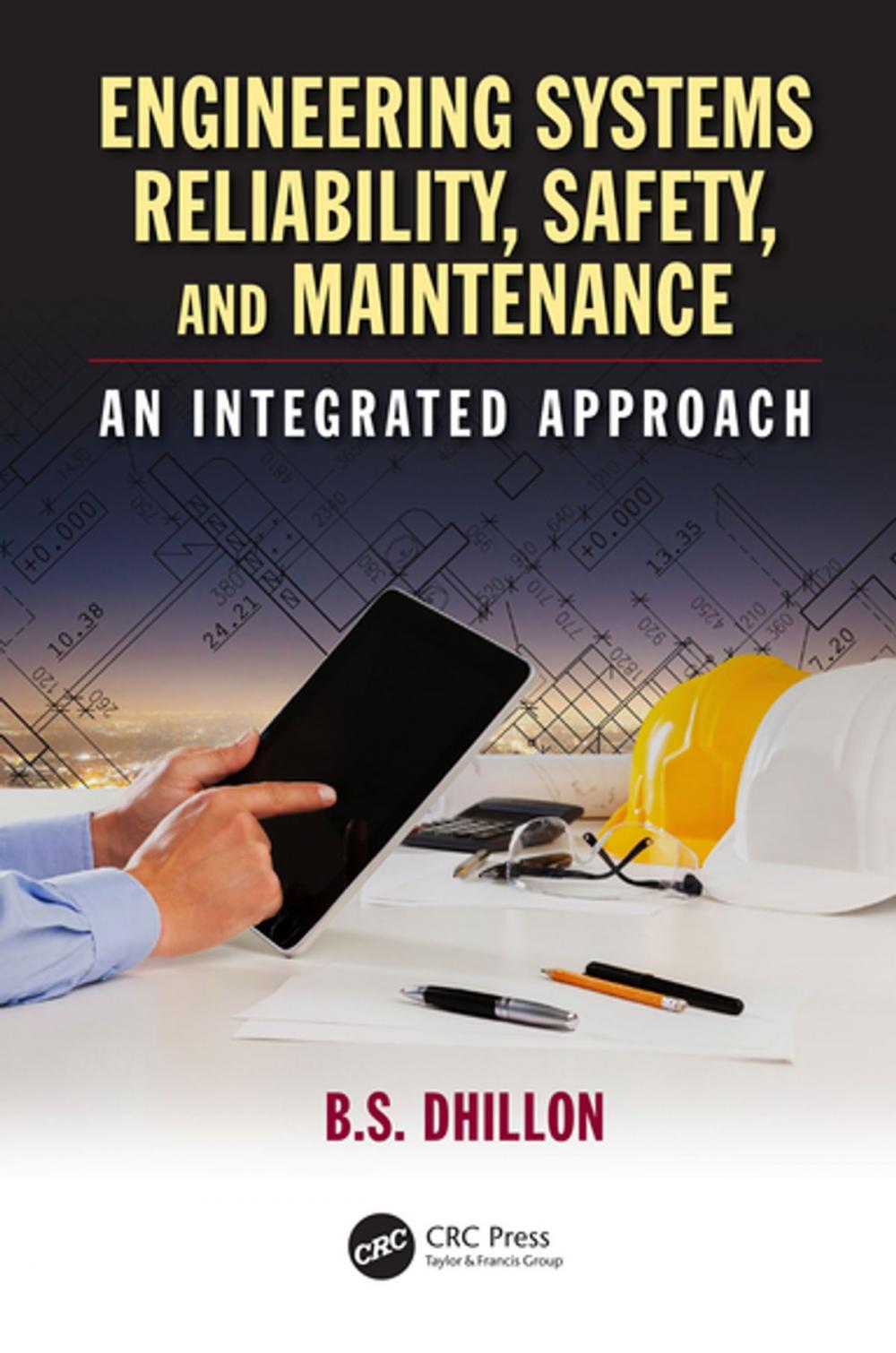 Big bigCover of Engineering Systems Reliability, Safety, and Maintenance