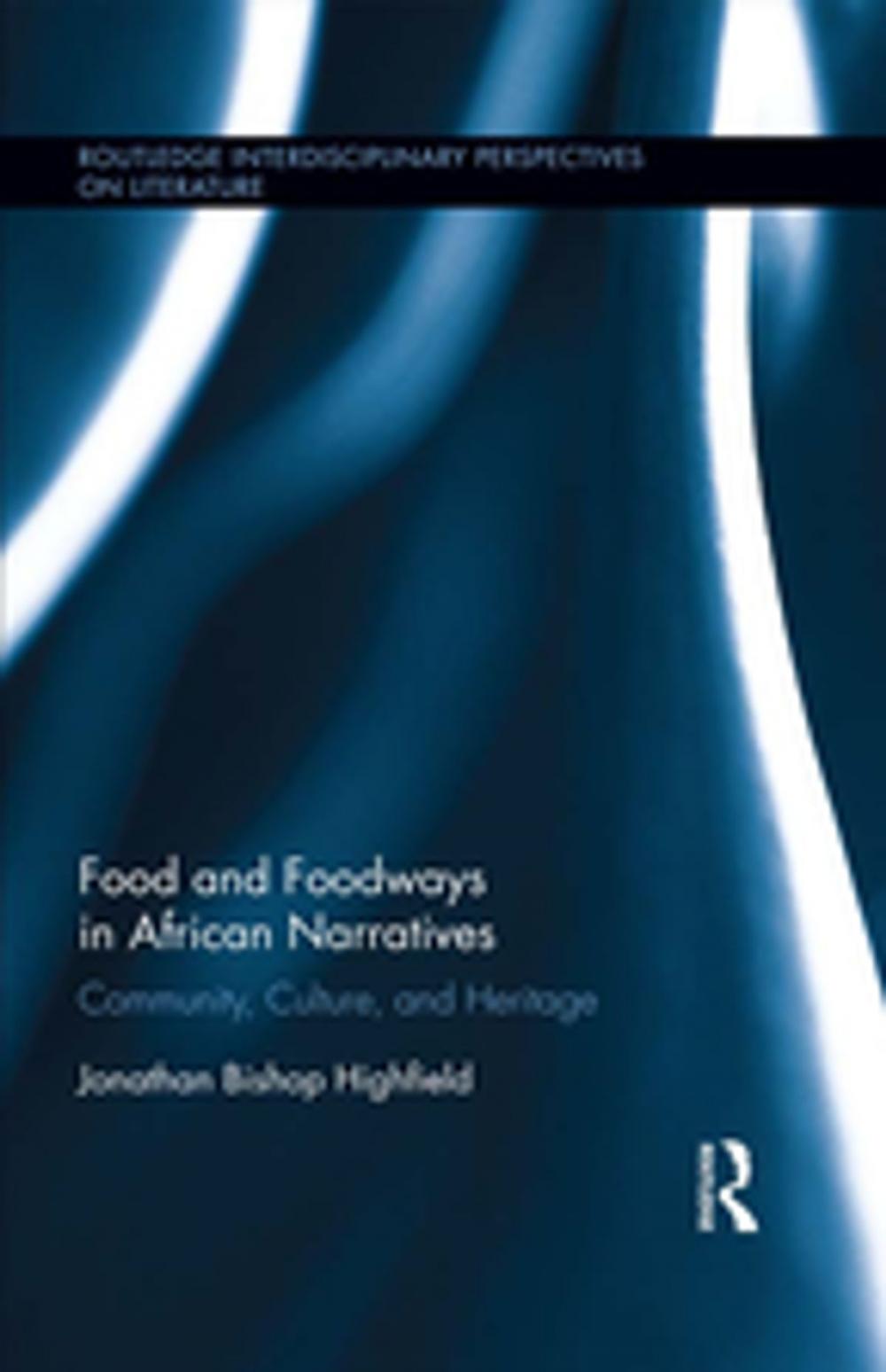 Big bigCover of Food and Foodways in African Narratives