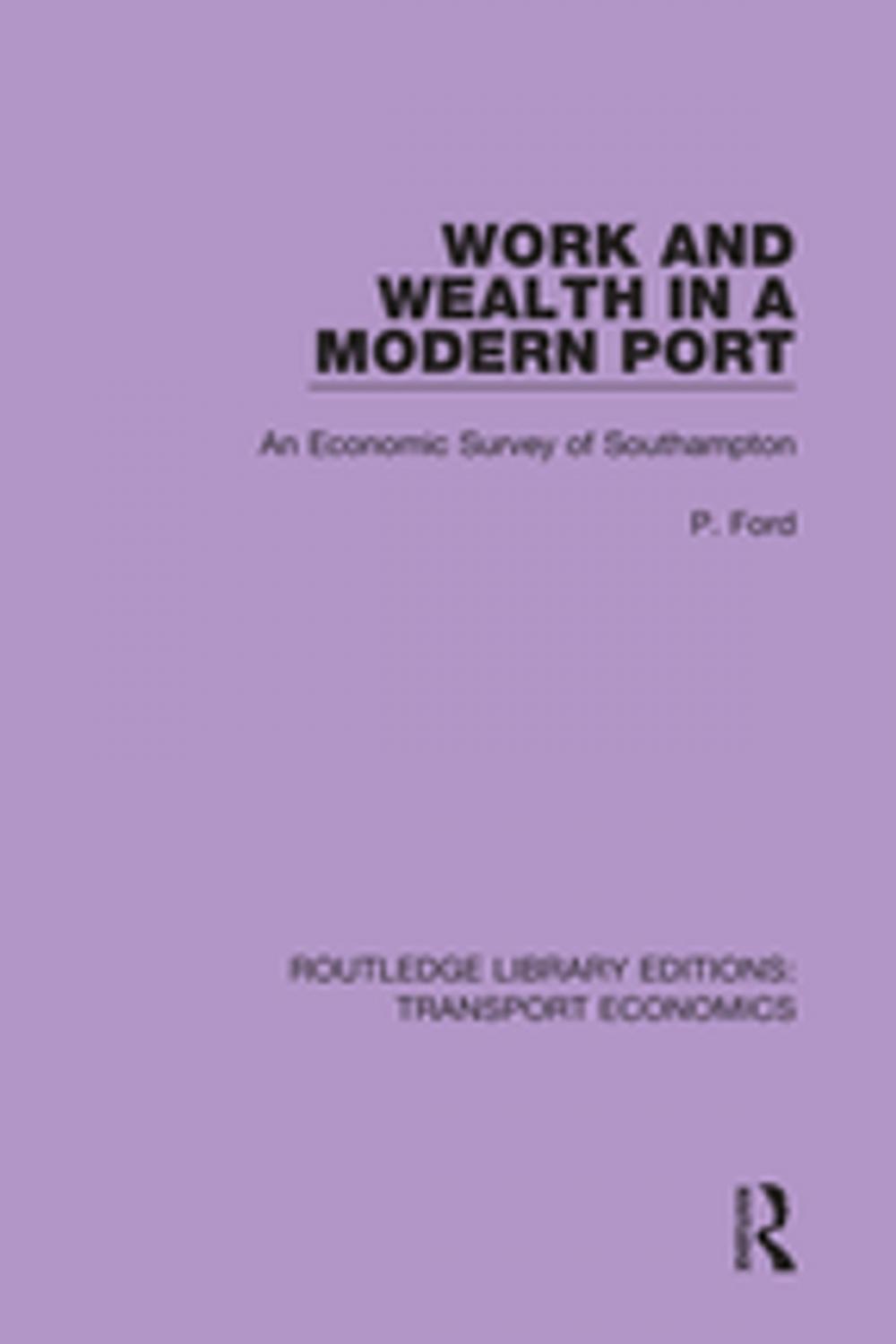 Big bigCover of Work and Wealth in a Modern Port