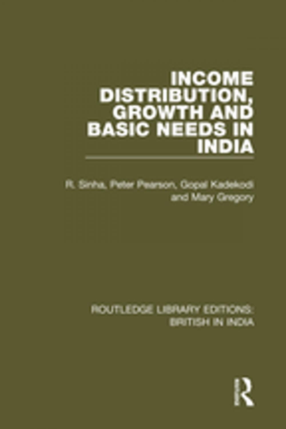 Big bigCover of Income Distribution, Growth and Basic Needs in India