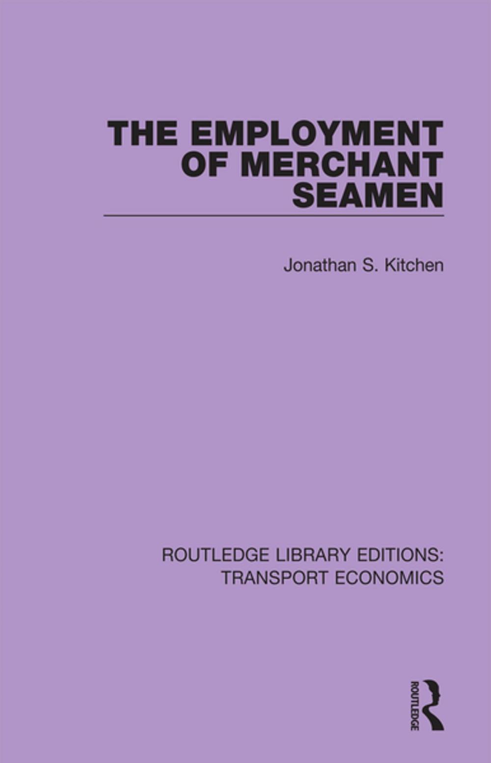 Big bigCover of The Employment of Merchant Seamen