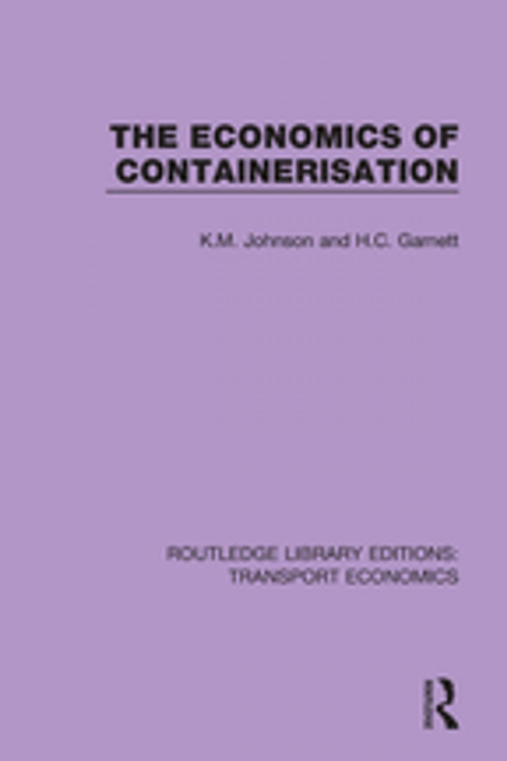 Big bigCover of The Economics of Containerisation