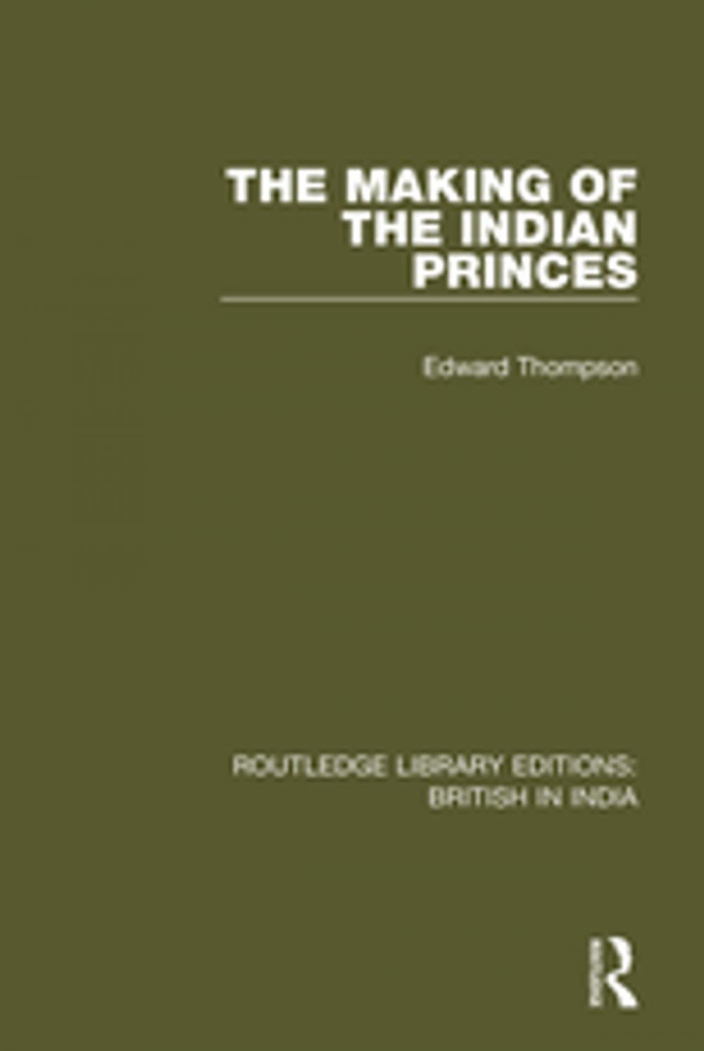 Big bigCover of The Making of the Indian Princes