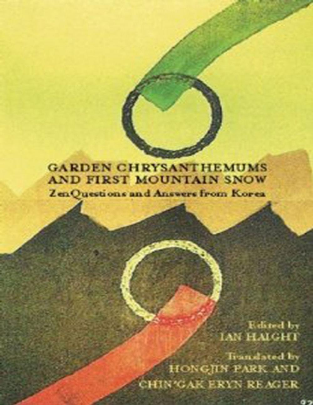 Big bigCover of Garden Chrysanthemums and First Mountain Snow Zen Questions and Answers from Korea