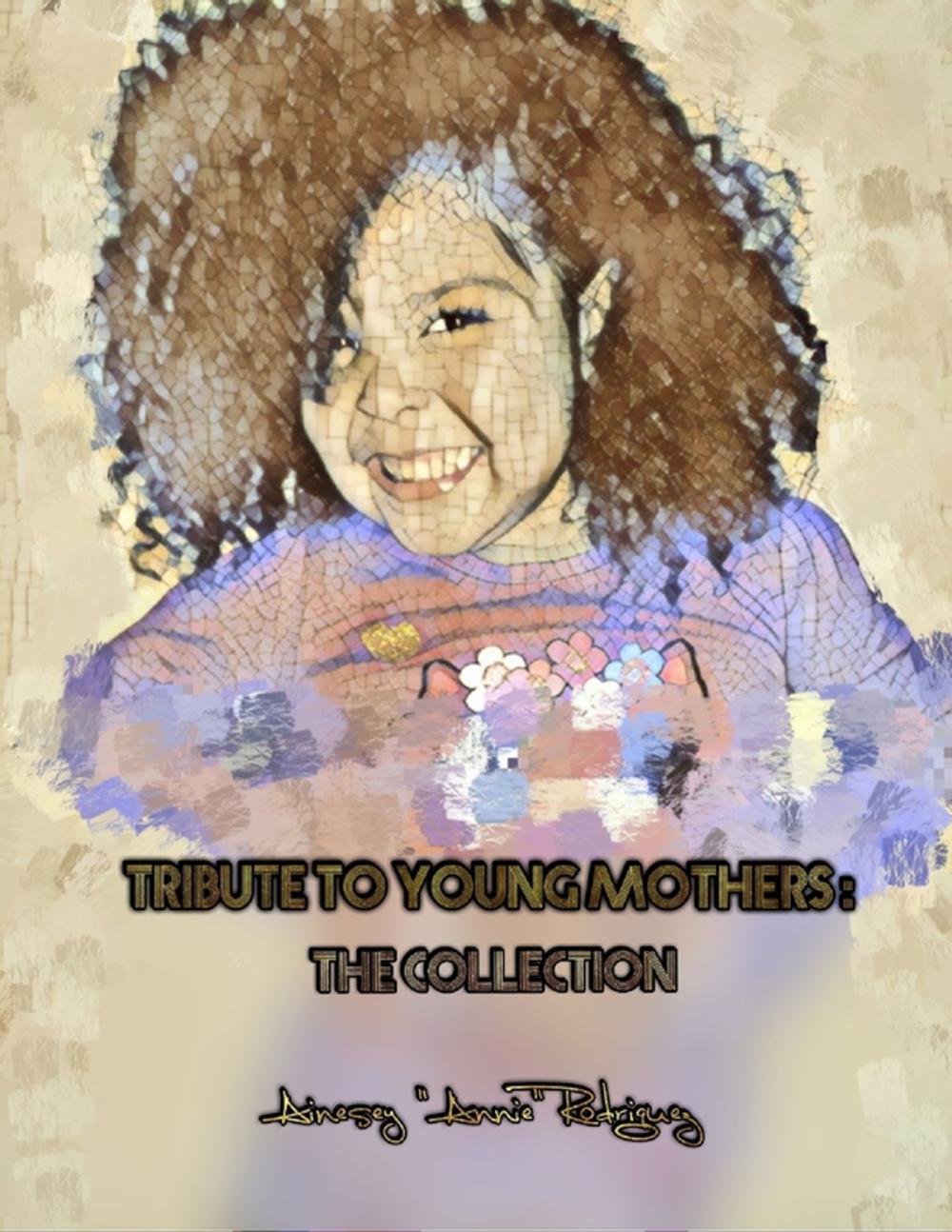 Big bigCover of Tribute to Young Mothers: The Collection