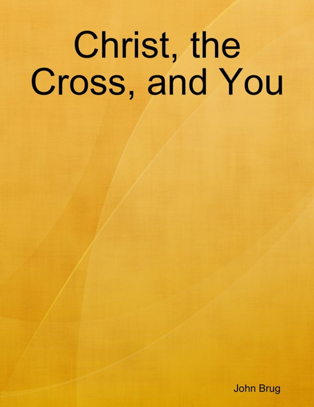 Big bigCover of Christ, the Cross, and You