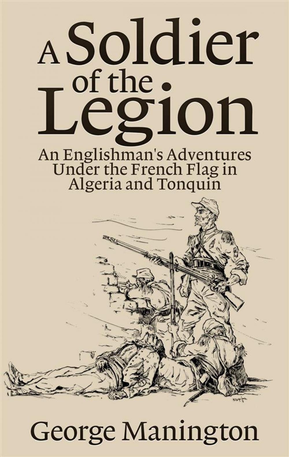 Big bigCover of A Soldier of the Legion