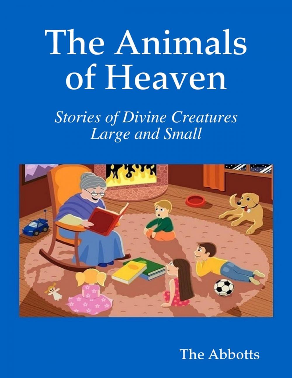 Big bigCover of The Animals of Heaven - Stories of Divine Creatures Large and Small