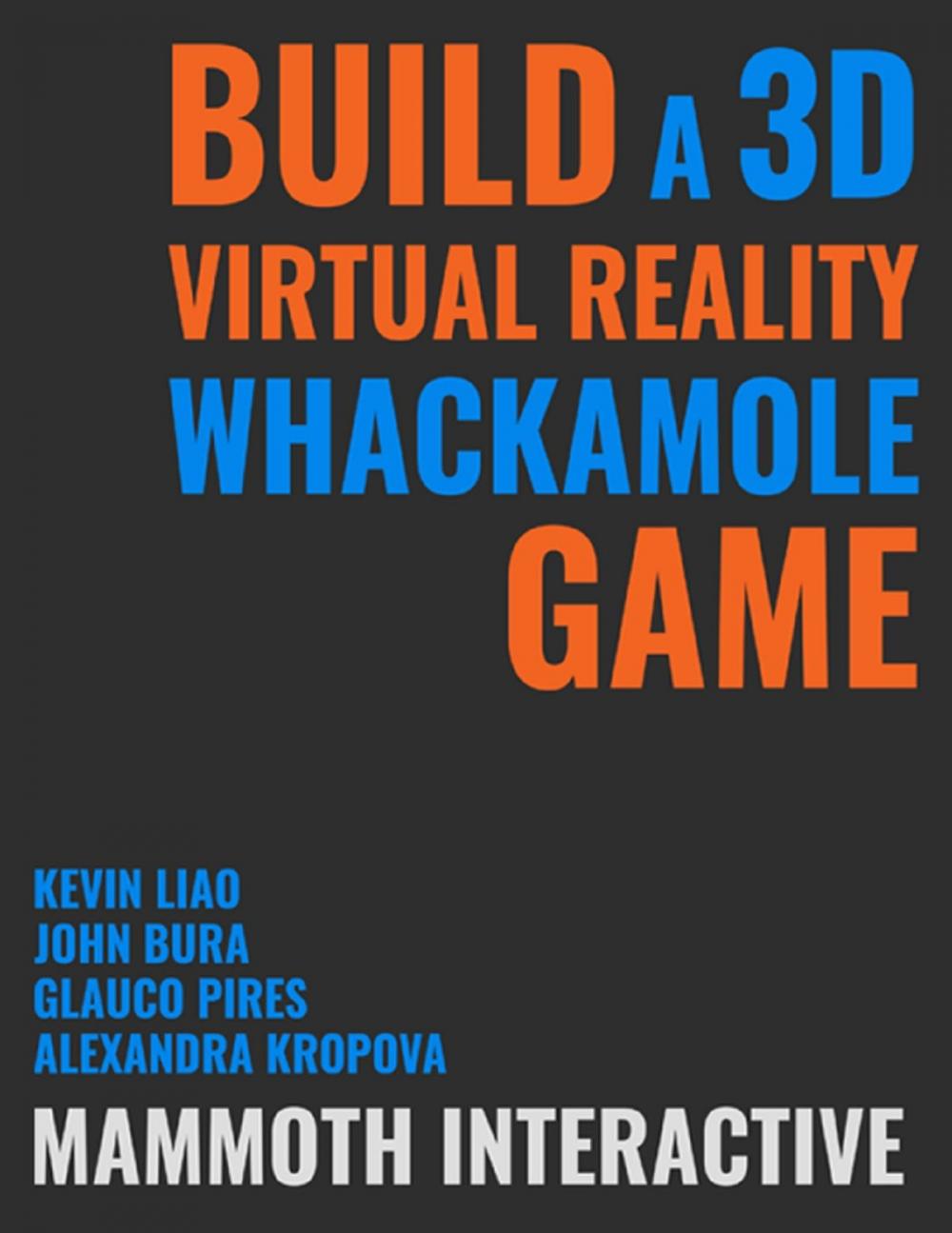 Big bigCover of Build a 3d Virtual Reality Whackamole Game
