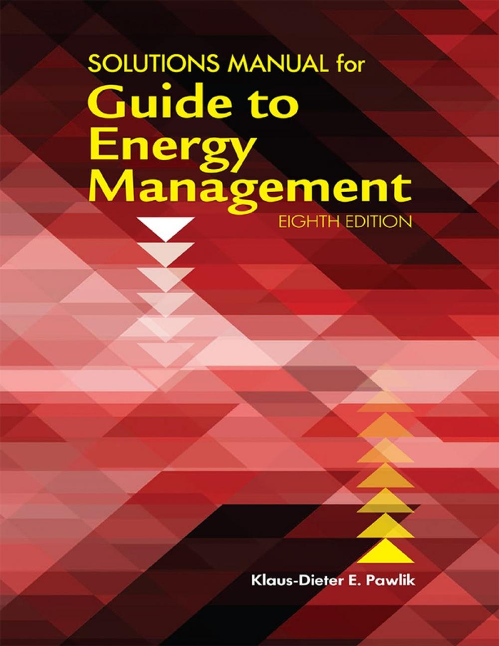 Big bigCover of Solutions Manual for Guide to Energy Management, Eighth Edition