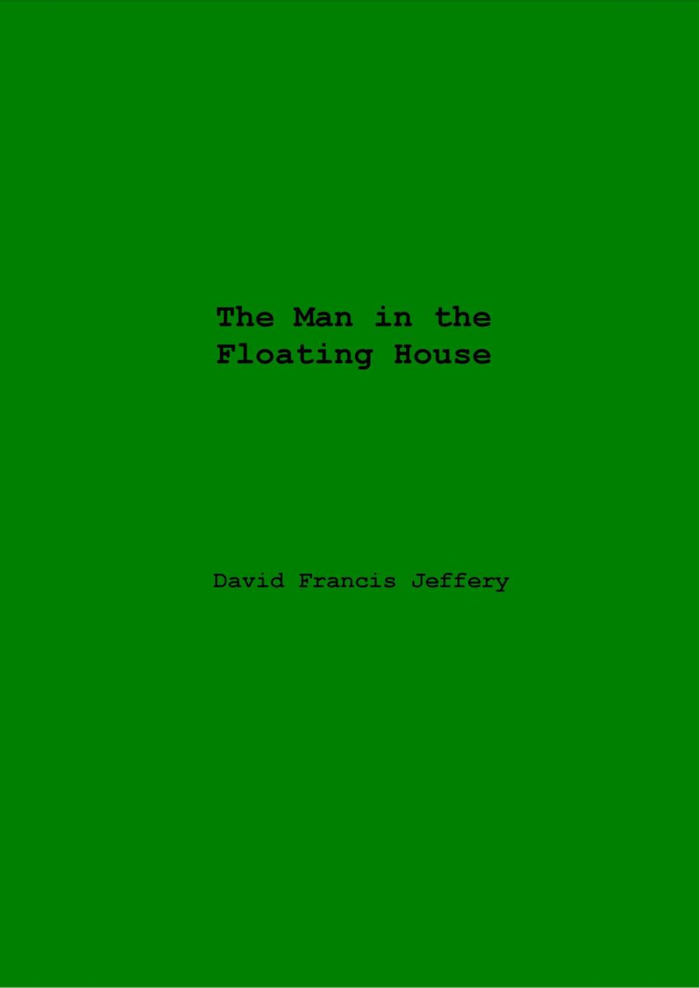 Big bigCover of The Man In The Floating House