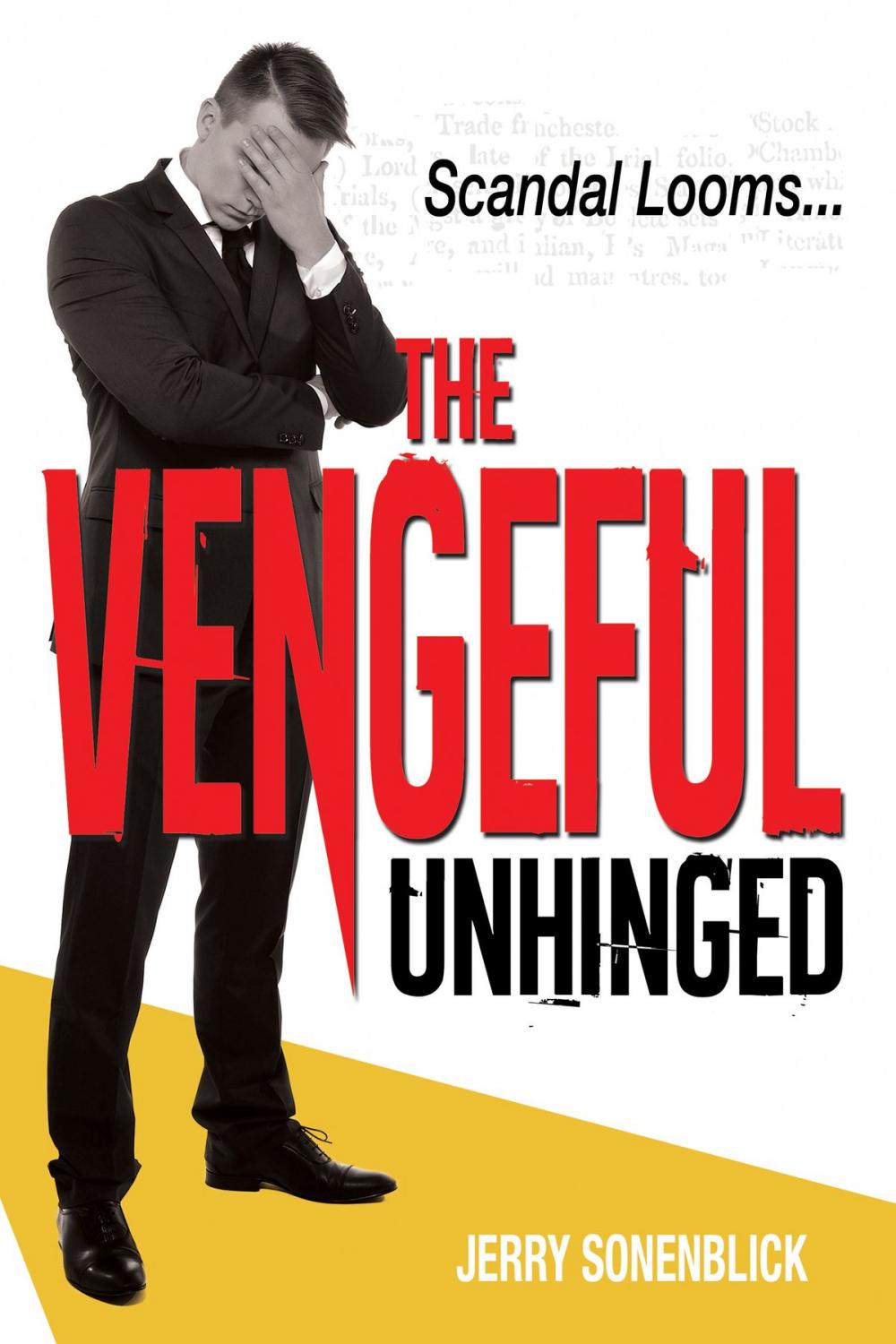 Big bigCover of The Vengeful Unhinged