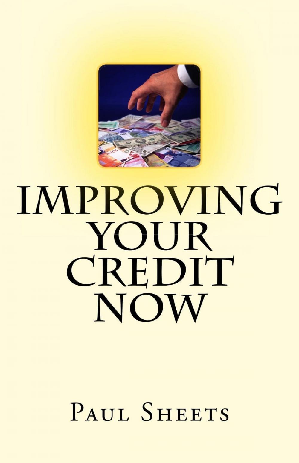 Big bigCover of Improve Your Credit Now