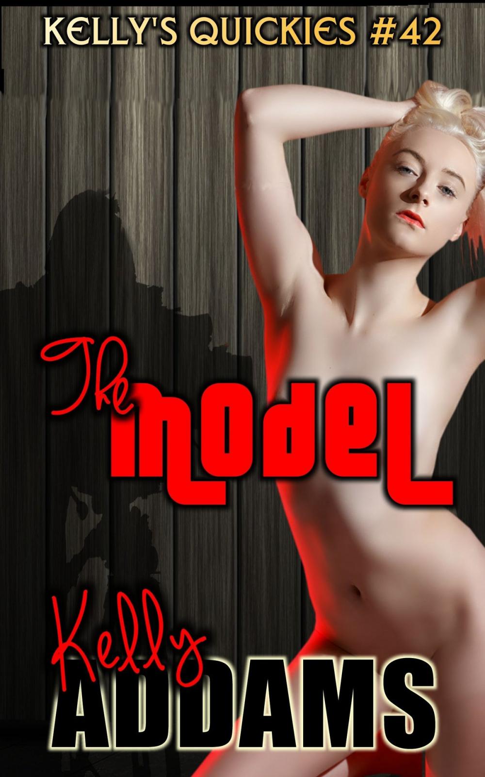 Big bigCover of The Model: Kelly's Quickies #42