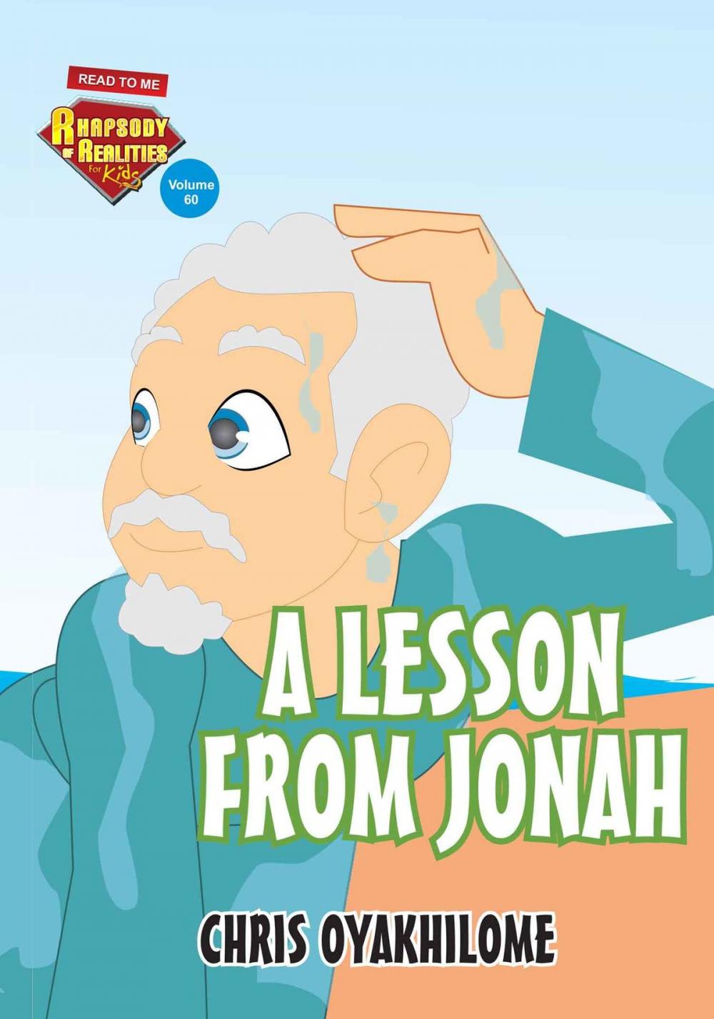 Big bigCover of Rhapsody of Realities for Kids, May 2017 Edition: A Lesson From Jonah