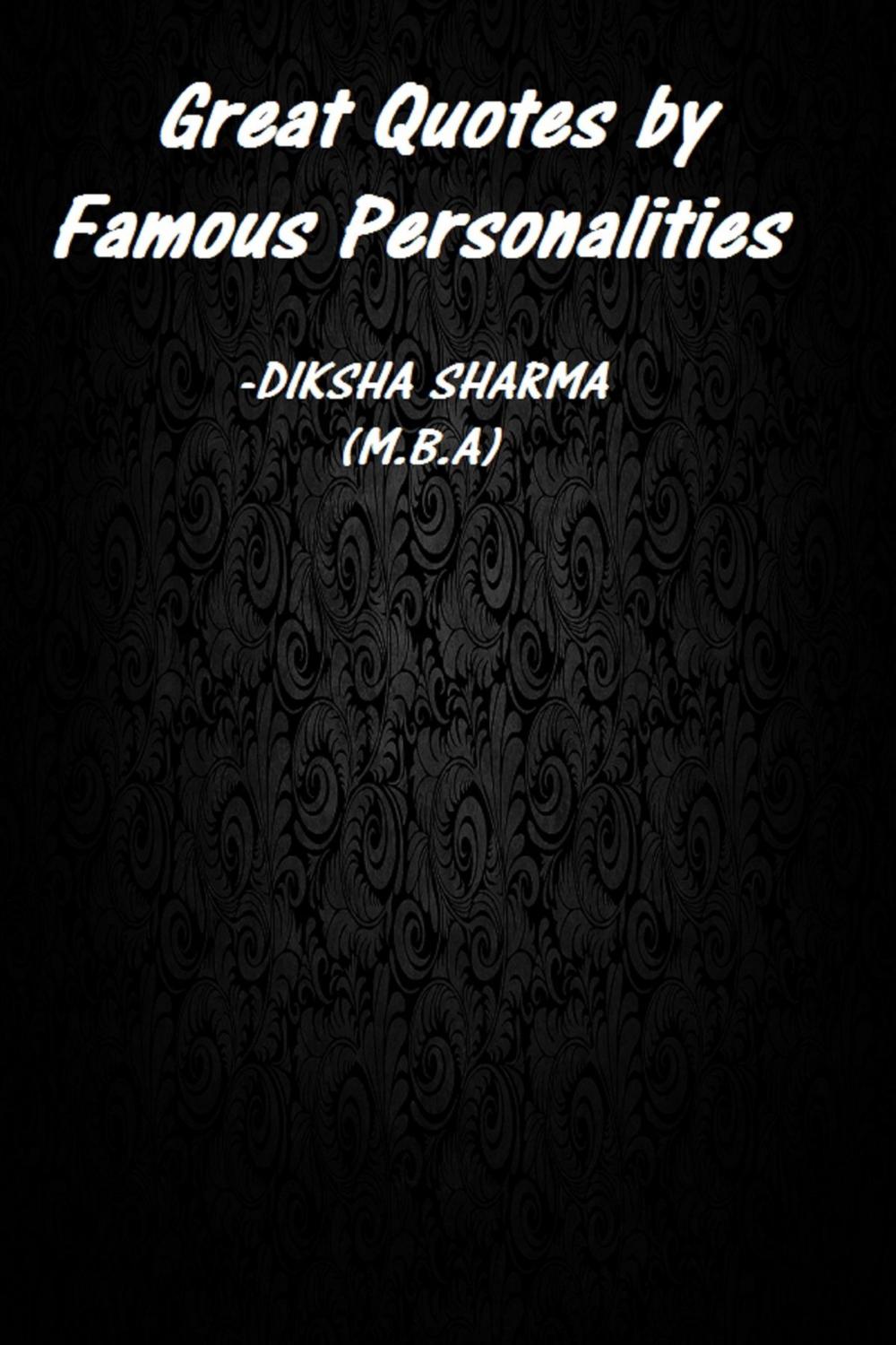 Big bigCover of Great Quotes by Famous Personalities