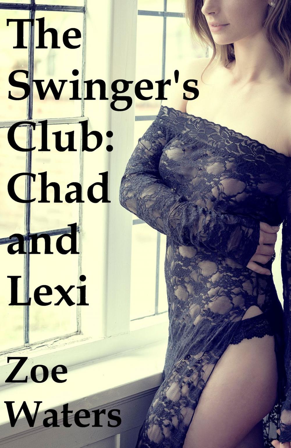 Big bigCover of The Swinger’s Club: Chad and Lexi