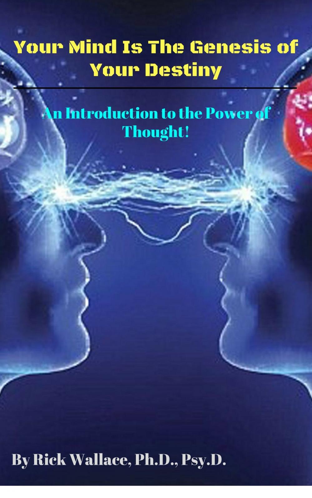 Big bigCover of Your Mind is the Genesis of Your Destiny: An Introduction to the Power of Thought