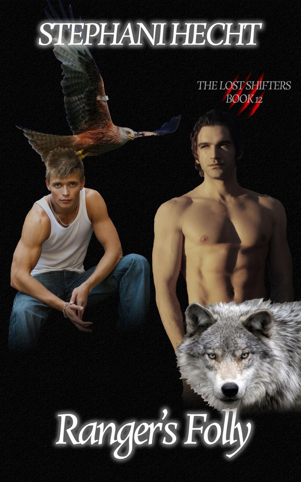 Big bigCover of Ranger's Folly (Lost Shifters Book 12)