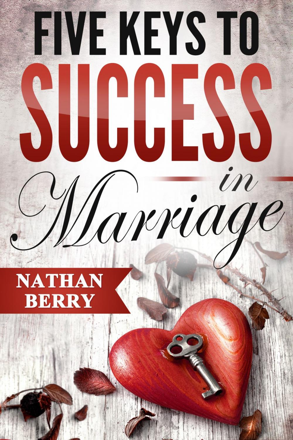 Big bigCover of Five Keys to Success in Marriage