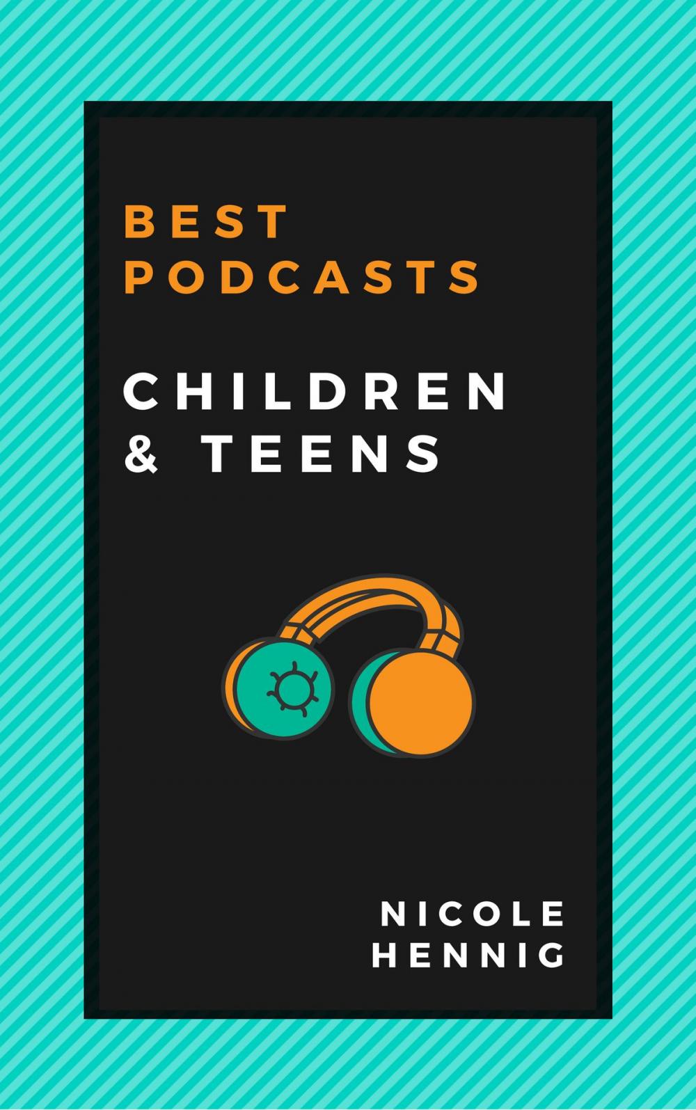 Big bigCover of Best Podcasts: Children and Teens