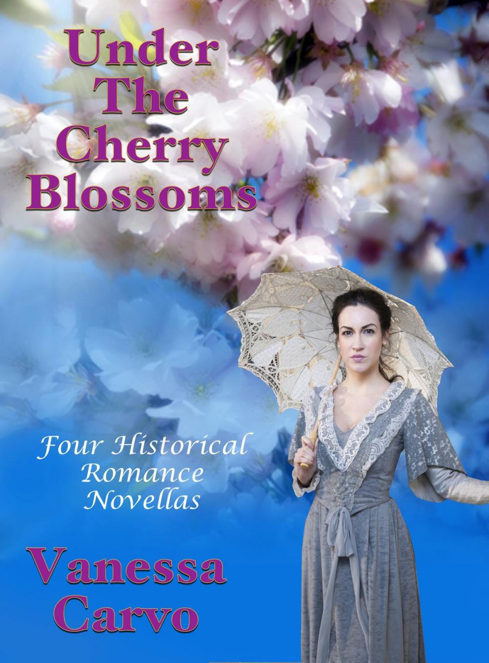 Big bigCover of Under The Cherry Blossoms: Four Historical Romance Novellas